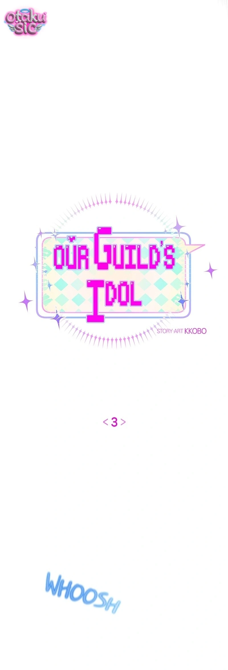 Our Guild's Idol Chapter  3 - 5