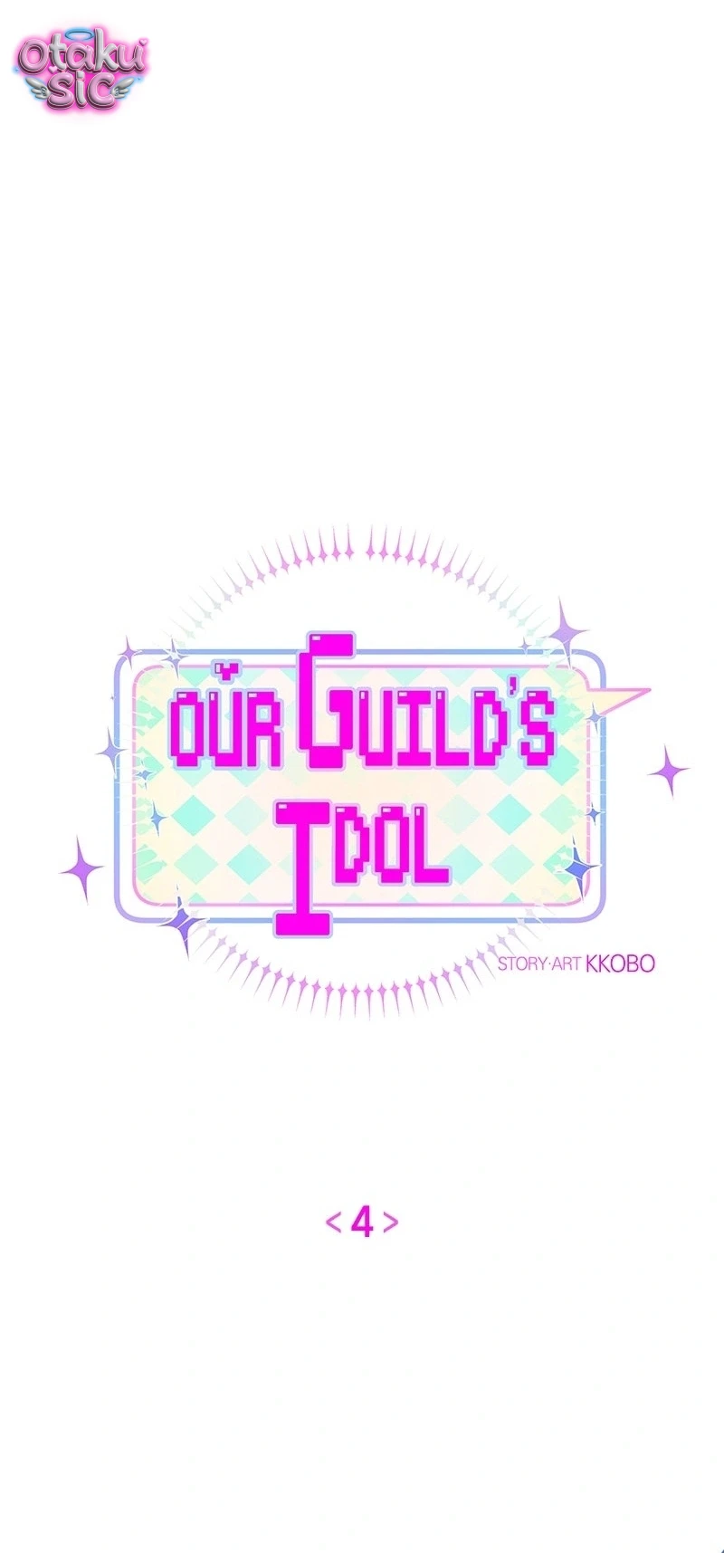 Our Guild's Idol Chapter  4 - 17