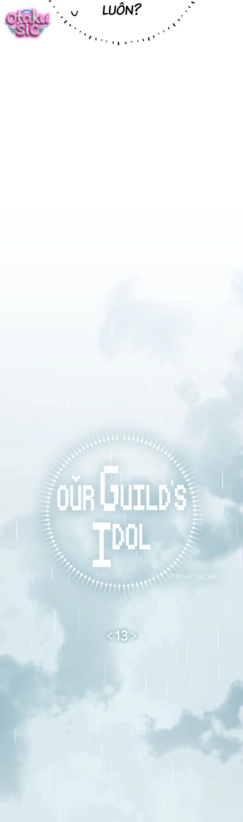 Our Guild's Idol Chapter  13 - 9