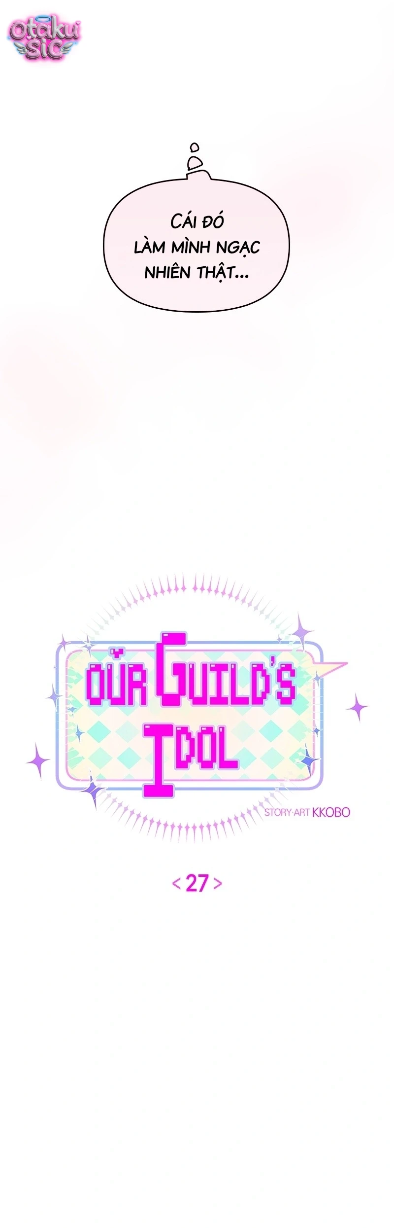 Our Guild's Idol Chapter  27 - 13