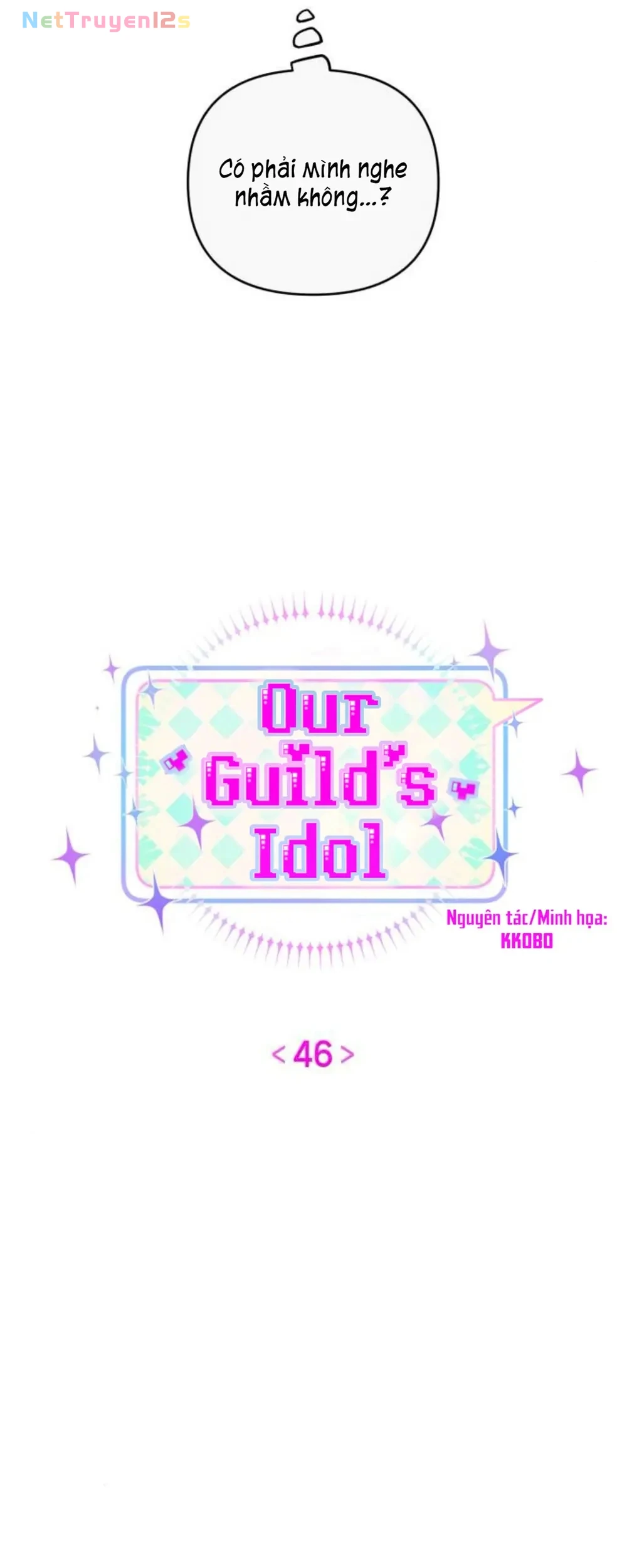 Our Guild's Idol Chapter  46 - 8