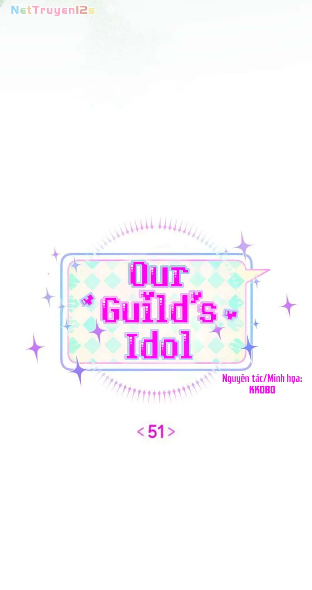Our Guild's Idol Chapter  51 - 29