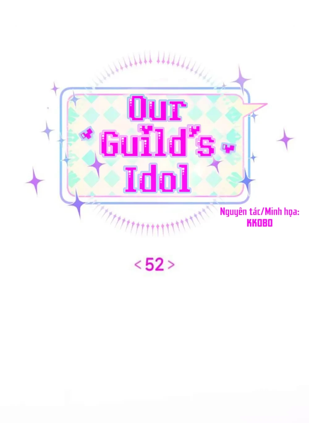Our Guild's Idol Chapter  52 - 21