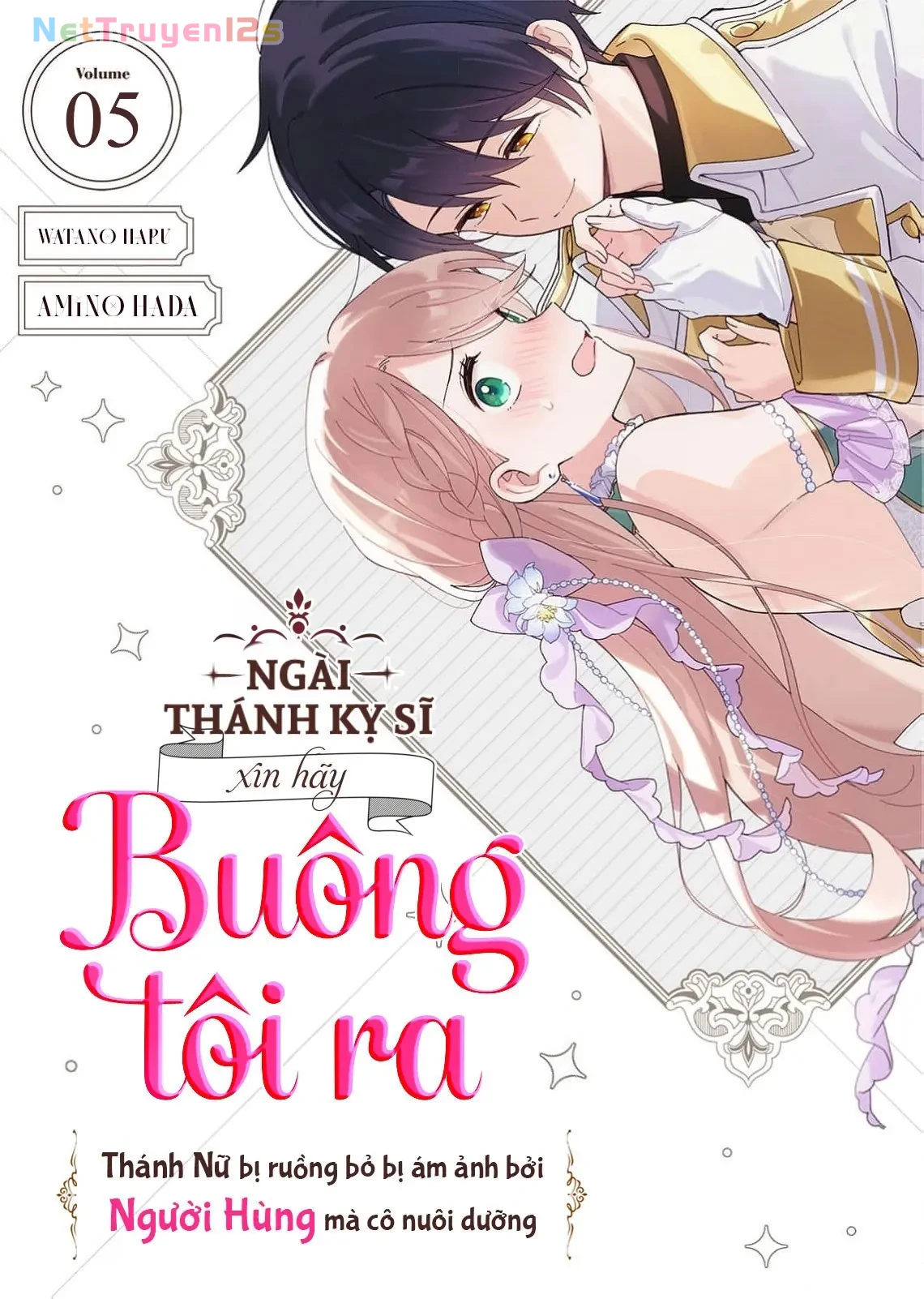 Ngài Thánh Kỵ Sĩ, Xin Hãy Buông Tôi Ra! Chapter  5 - 2