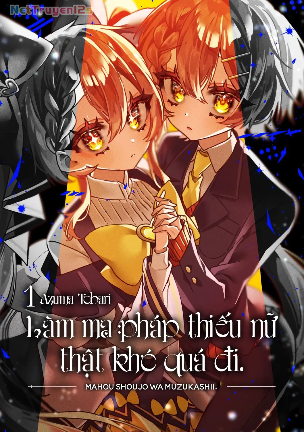 Làm ma pháp thiếu nữ thật khó quá đi. Chapter  1 - 1