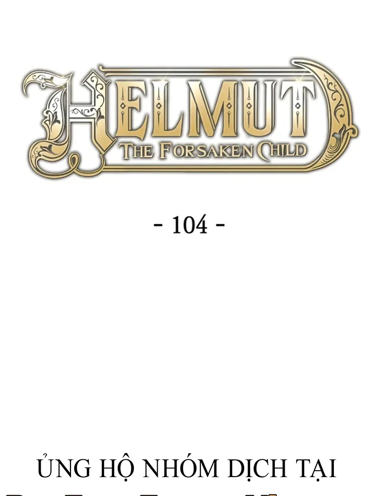 Helmut Đứa Trẻ Bị Ruồng Bỏ Chapter 104 - 36