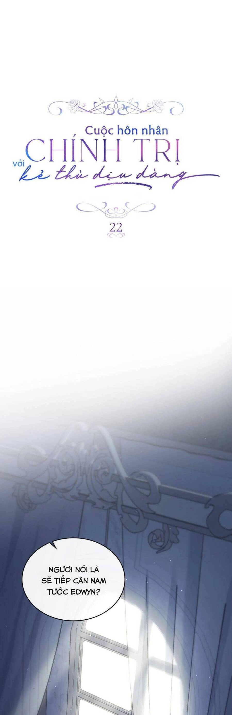 Cuộc Hôn Nhân Chính Trị Với Kẻ Thù Dịu Dàng Chapter 22 - 7