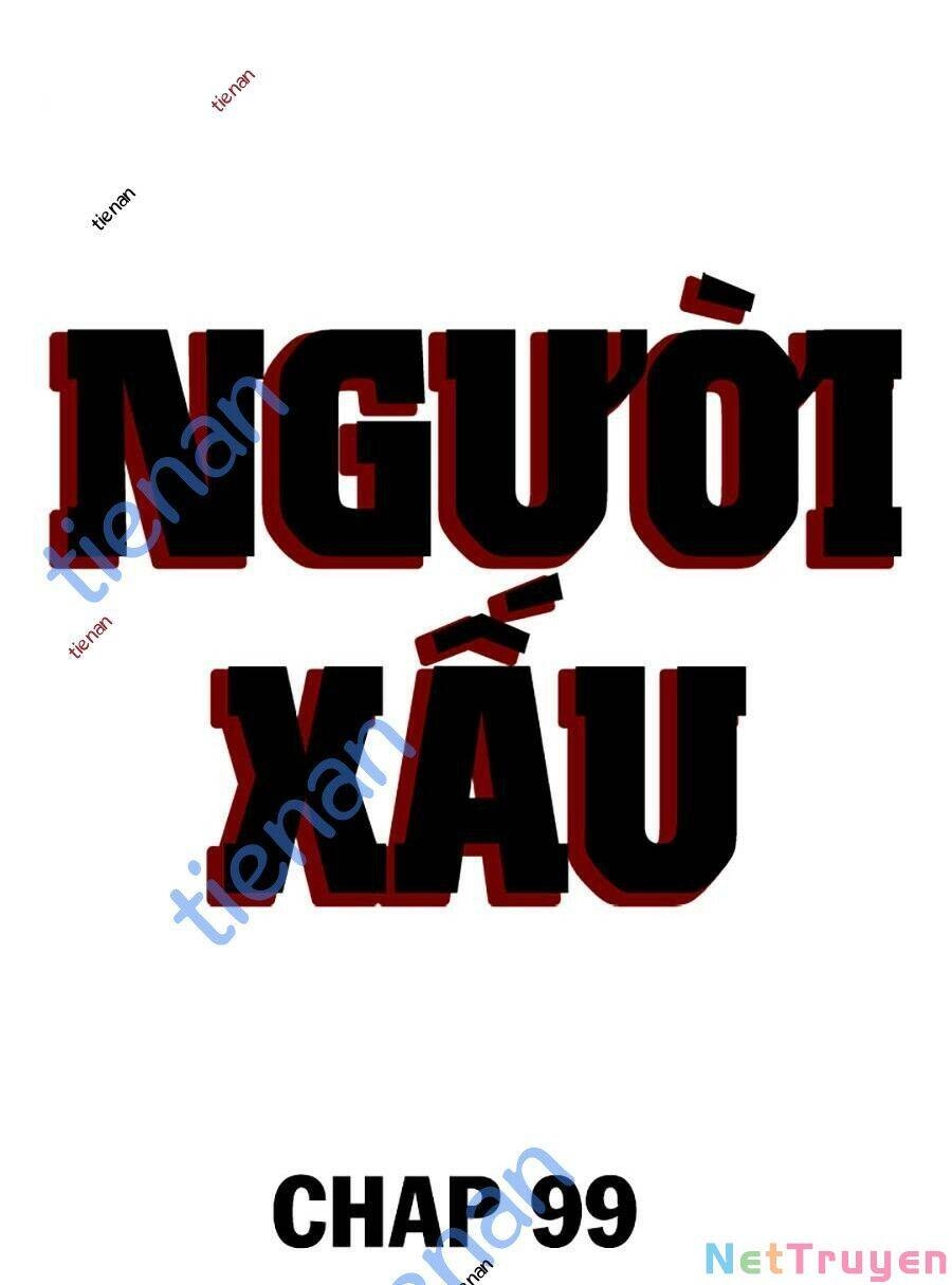 Người Xấu Chapter 99 - 7