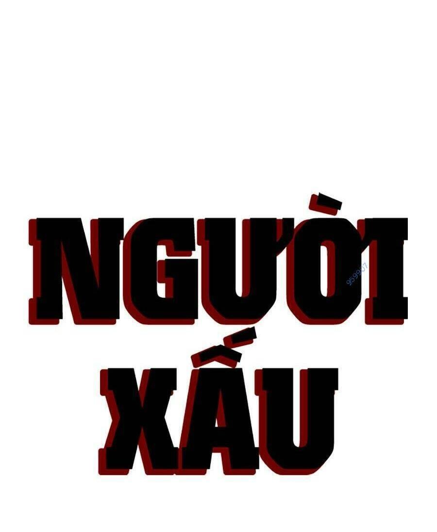 Người Xấu Chapter 107 - 10