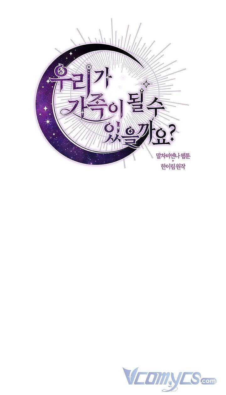 Chúng Ta Có Thể Trở Thành Người Nhà Không? Chapter 41 - 7