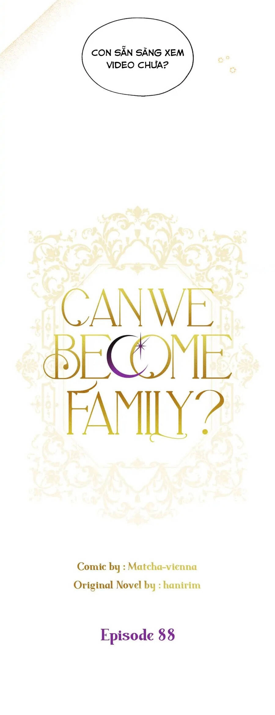 Chúng Ta Có Thể Trở Thành Người Nhà Không? Chapter 88 - 10