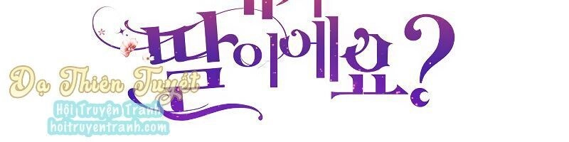 Con Có Phải Con Là Con Gái Của Ngài Không? Chapter 10 - 5