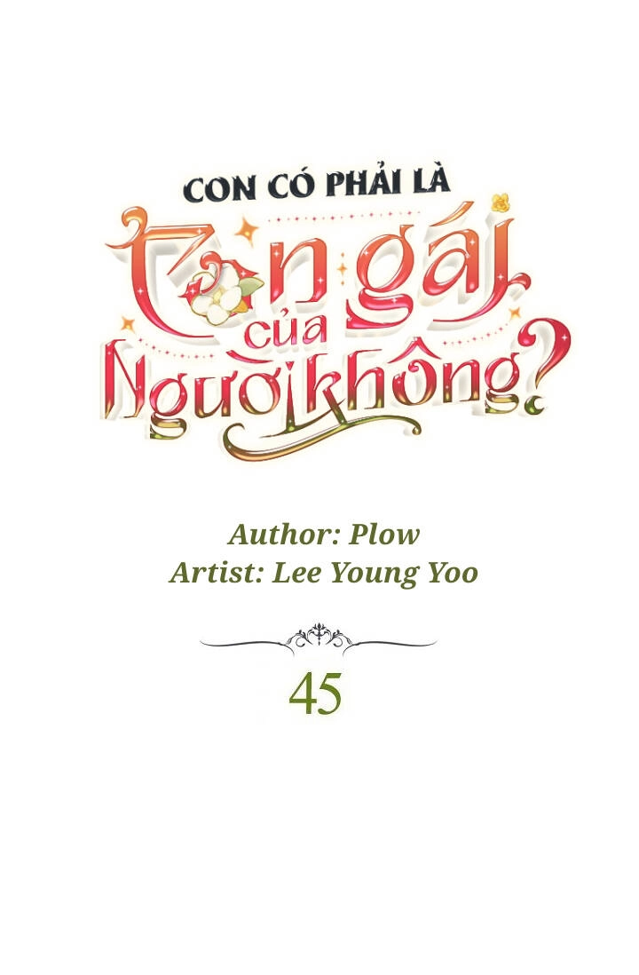 Con Có Phải Con Là Con Gái Của Ngài Không? Chapter 45 - 3