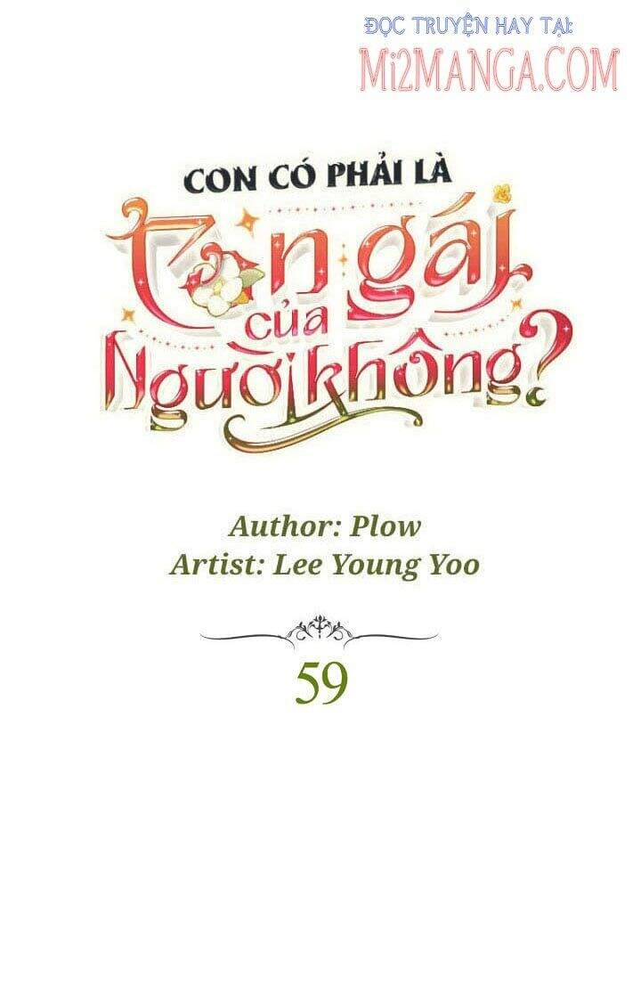Con Có Phải Con Là Con Gái Của Ngài Không? Chapter 59 - 9