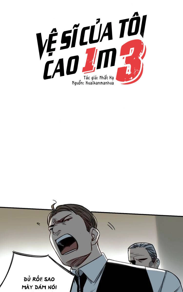 Vệ Sĩ Của Tôi Cao 1 Mét 28 Chapter 18 - 6