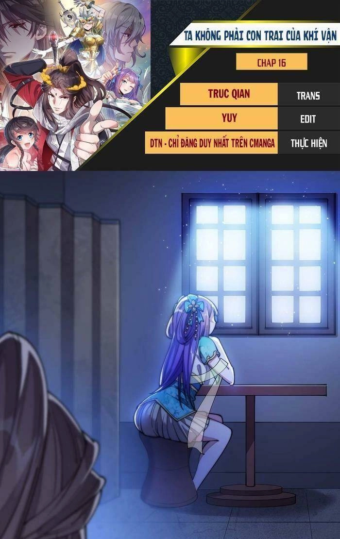 Ta Không Phải Con Cưng Của Khí Vận Chapter 16 - 1