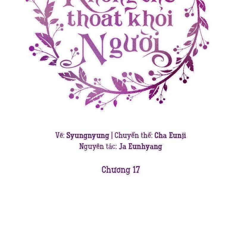 Không Thể Thoát Khỏi Người Chapter 17 - 18