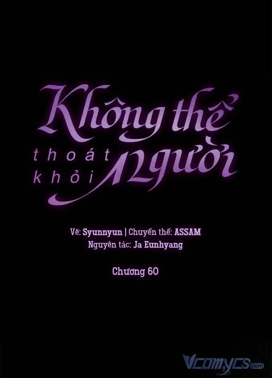 Không Thể Thoát Khỏi Người Chapter 60 - 49