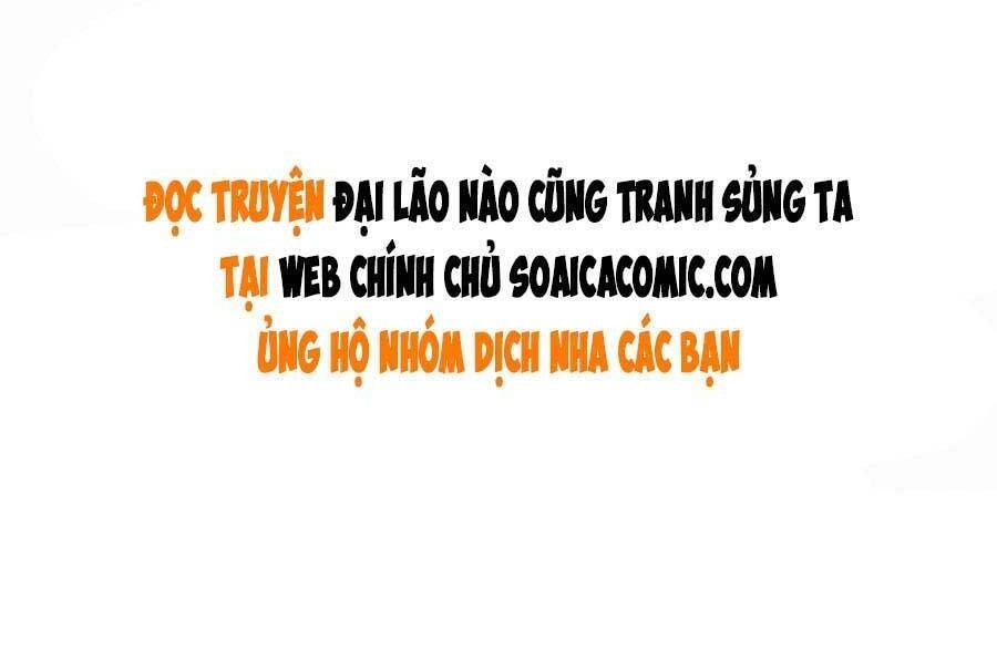 Đại Lão Nào Cũng Tranh Sủng Ta Chapter 99 - 26