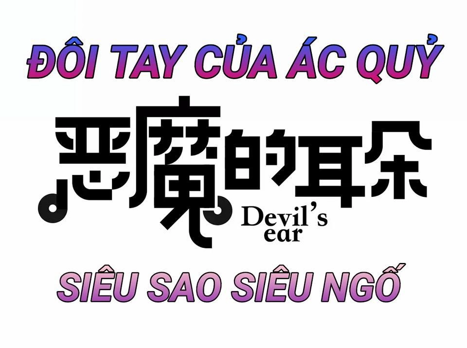 Đôi Tai Của Ác Quỷ Chapter 10 - 10