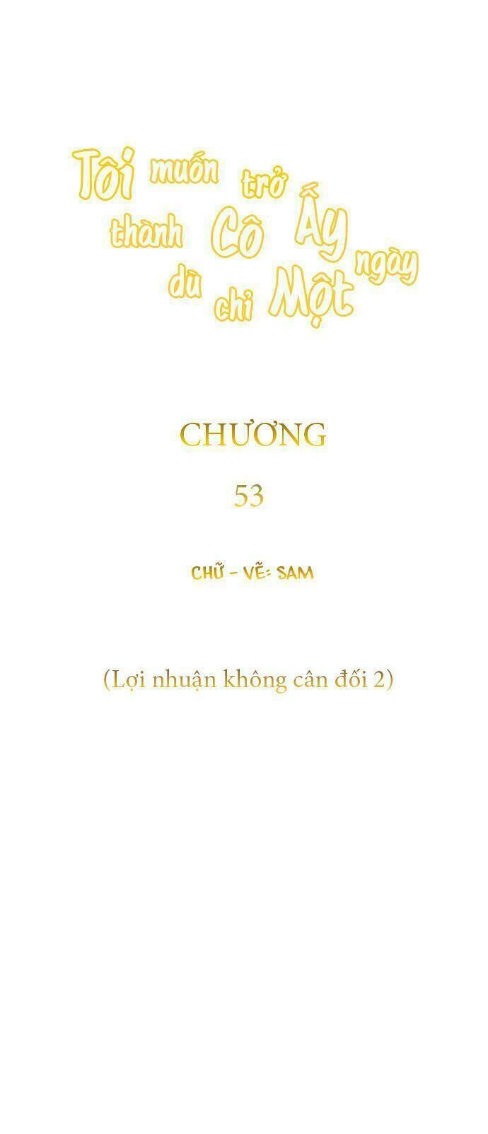 Tôi Muốn Trở Thành Cô Ấy Chỉ Một Ngày Chapter 53 - 24