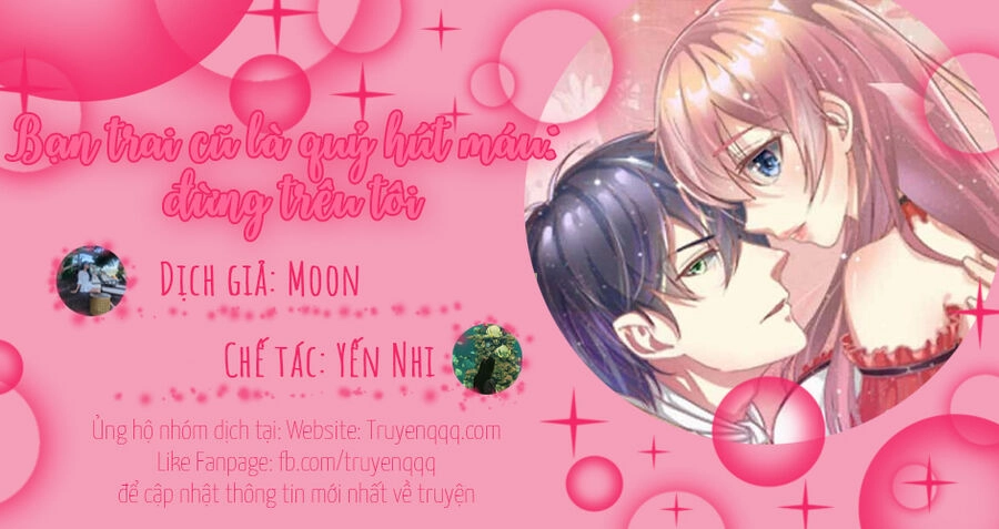 Bạn Trai Cũ Là Quỷ Hút Máu: Đừng Trêu Tôi Chapter 6 - 41