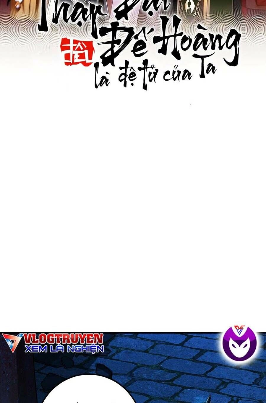 Thập Đại Đế Hoàng Đều Là Đệ Tử Của Ta Chapter 50 - 4