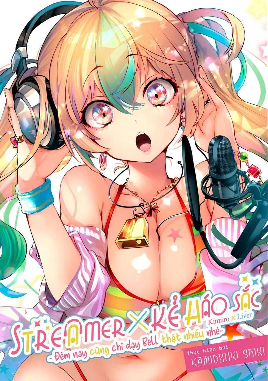 Streamer X Kẻ Háo Sắc Chapter 1 - 1