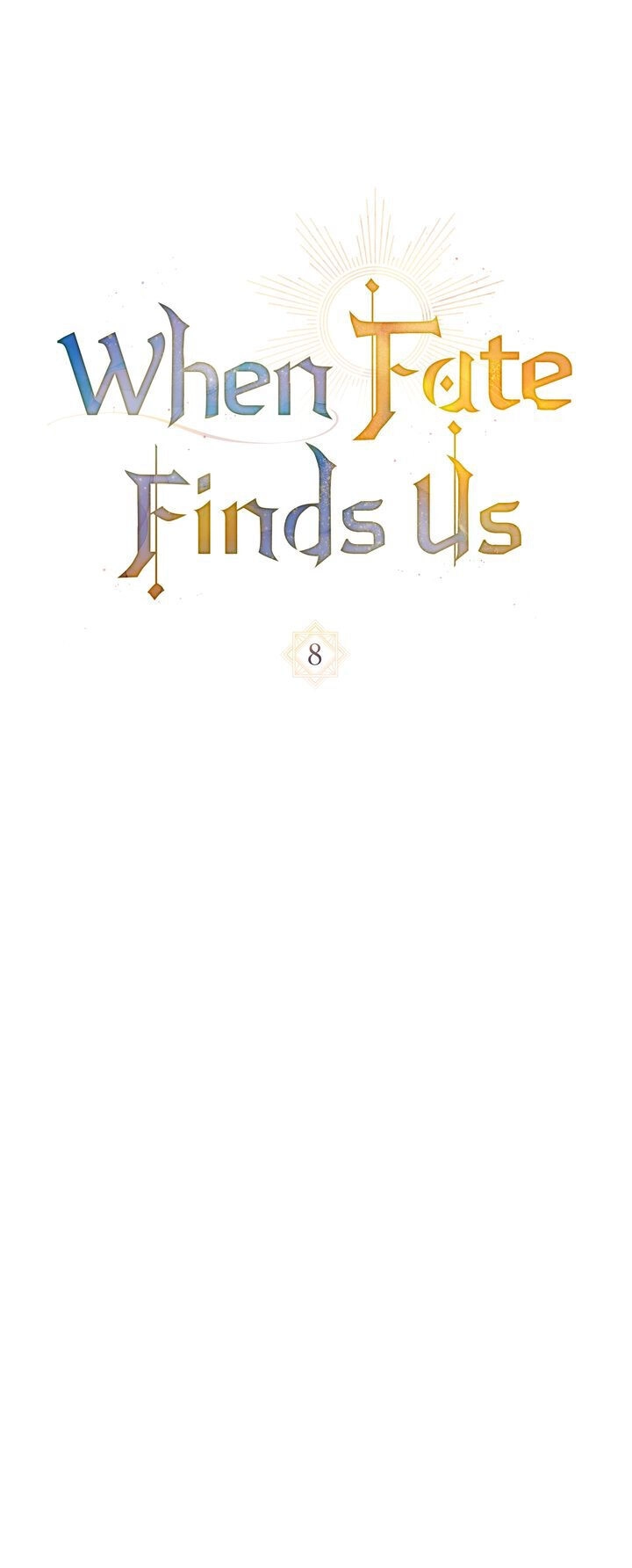 Khi Số Phận Tìm Đến Hai Ta Chapter 8 - 9