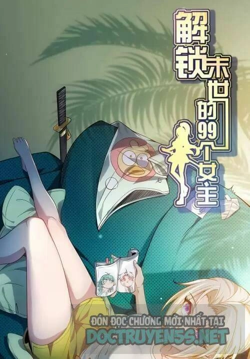 Giải Thoát 99 Nữ Chính Ở Mạt Thế Chapter 108 - 1