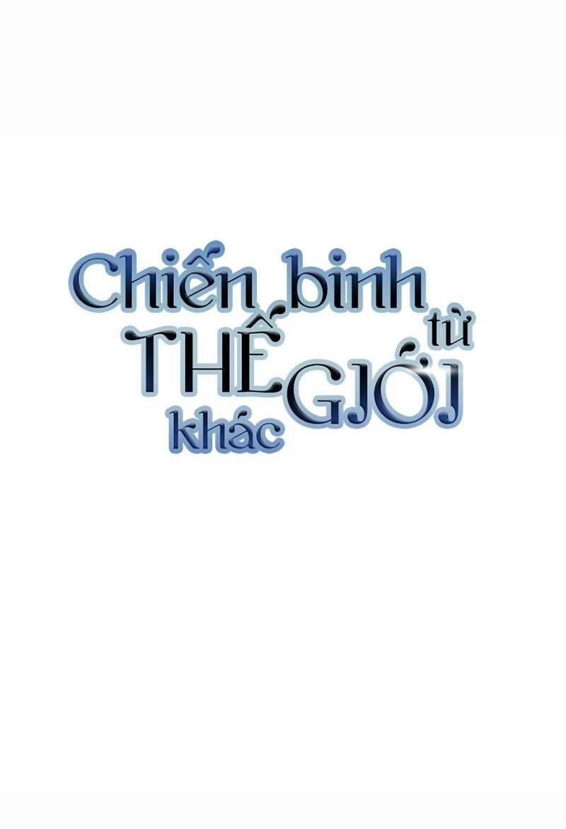 Chiến Binh Đến Từ Thế Giới Khác Chapter 75 - 10