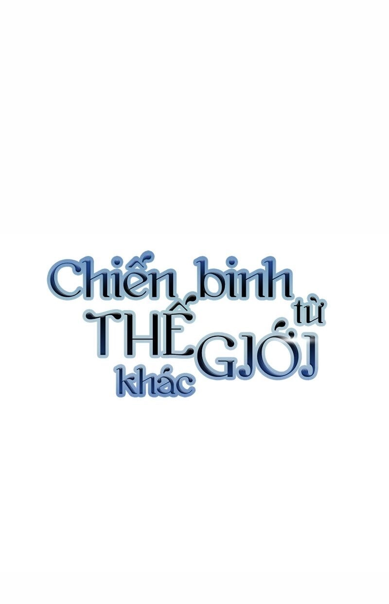 Chiến Binh Đến Từ Thế Giới Khác Chapter 76 - 8