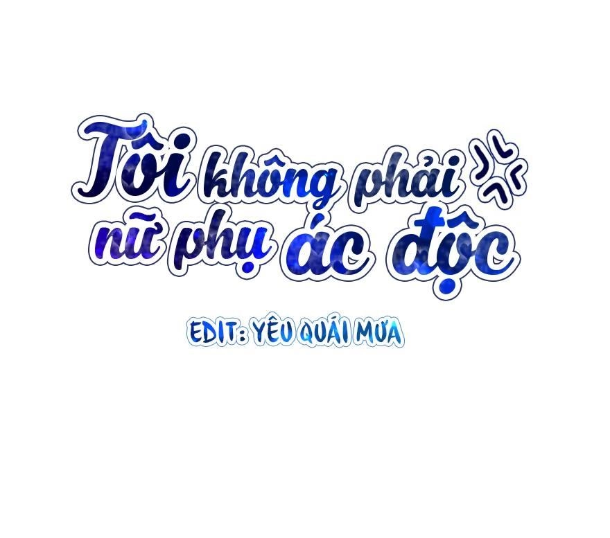 Tôi Không Phải Nữ Phụ Ác Độc Chapter 30 - 1