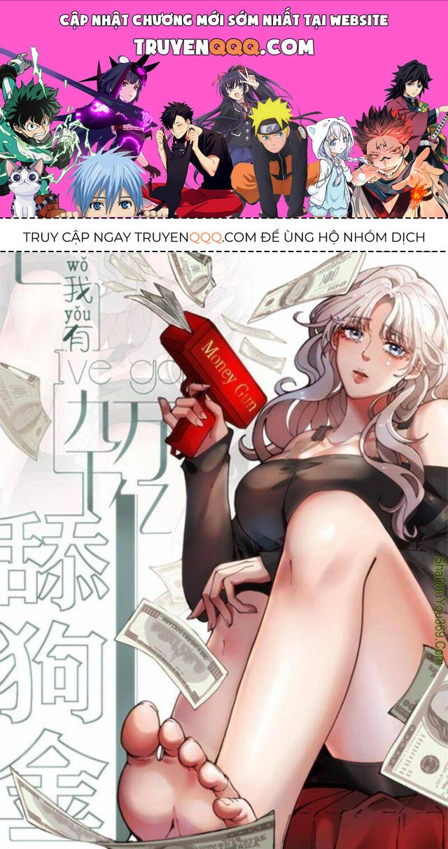 Ta Có 90 Tỷ Tiền Liếm Cẩu! Chapter 4 - 1