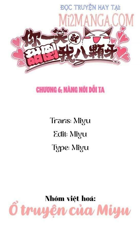 Nụ Cười Của Ngươi Ngọt Đến Mức Làm Gãy Tám Cái Răng Của Ta Chapter 6 - 2