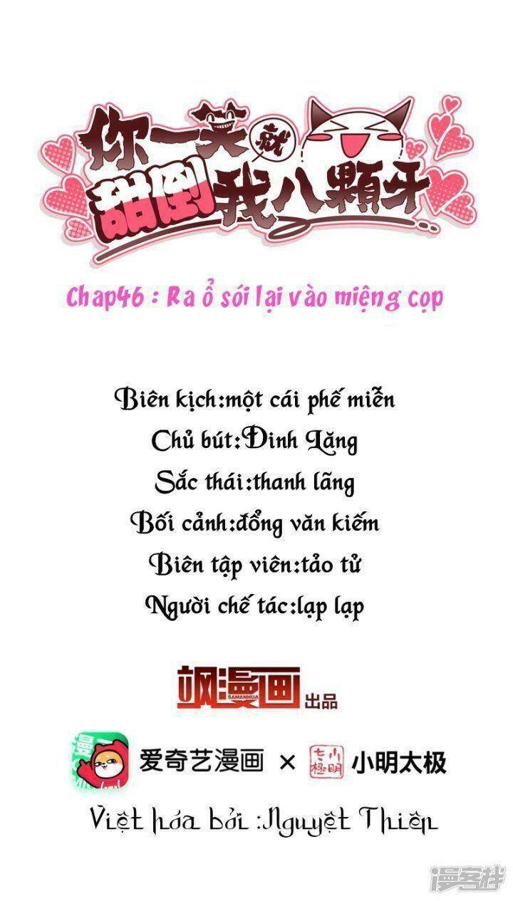 Nụ Cười Của Ngươi Ngọt Đến Mức Làm Gãy Tám Cái Răng Của Ta Chapter 46 - 3