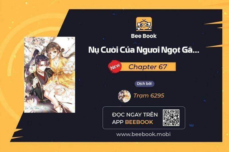 Nụ Cười Của Ngươi Ngọt Đến Mức Làm Gãy Tám Cái Răng Của Ta Chapter 67 - 1