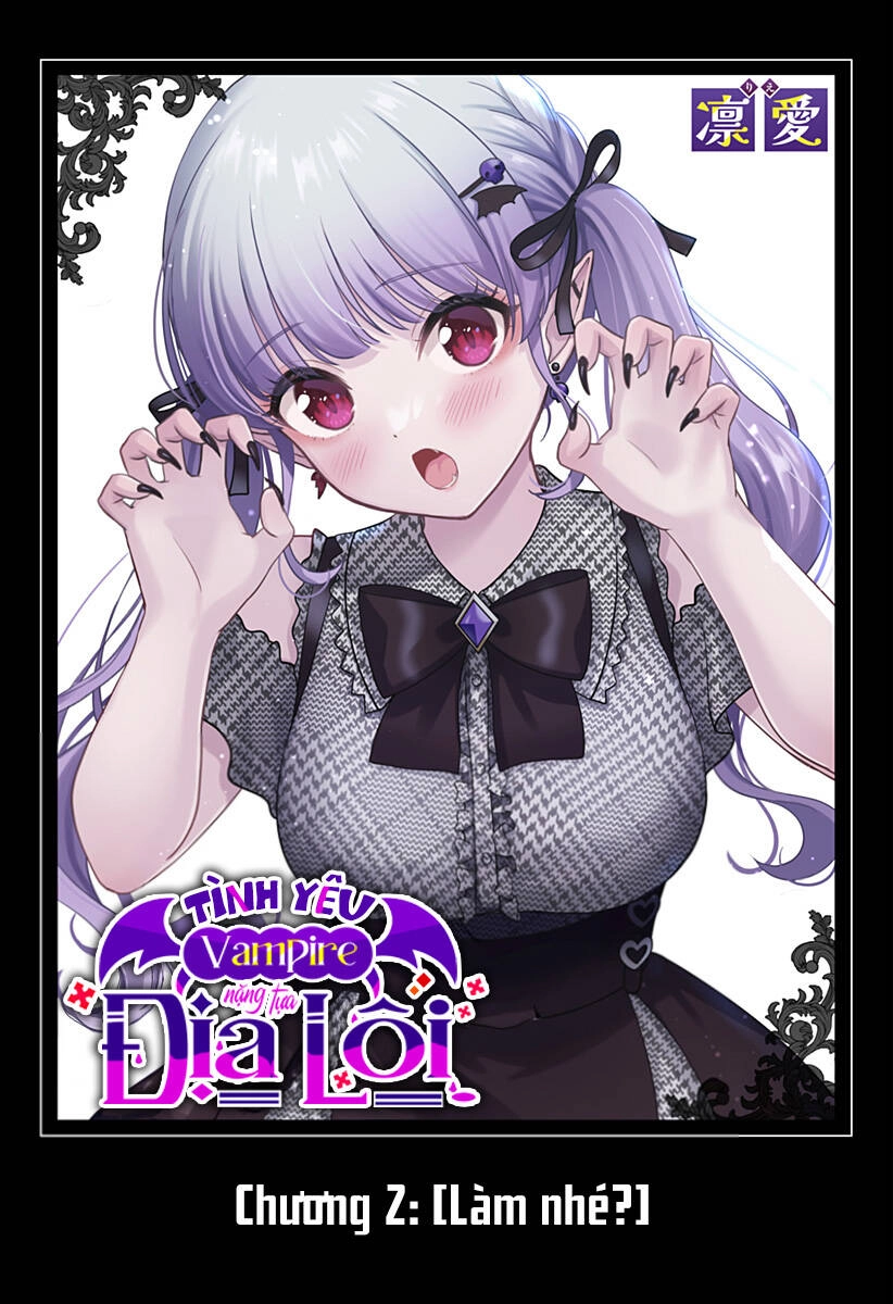Tình Yêu Vampire Nặng Tựa Địa Lôi Chapter 2 - 8