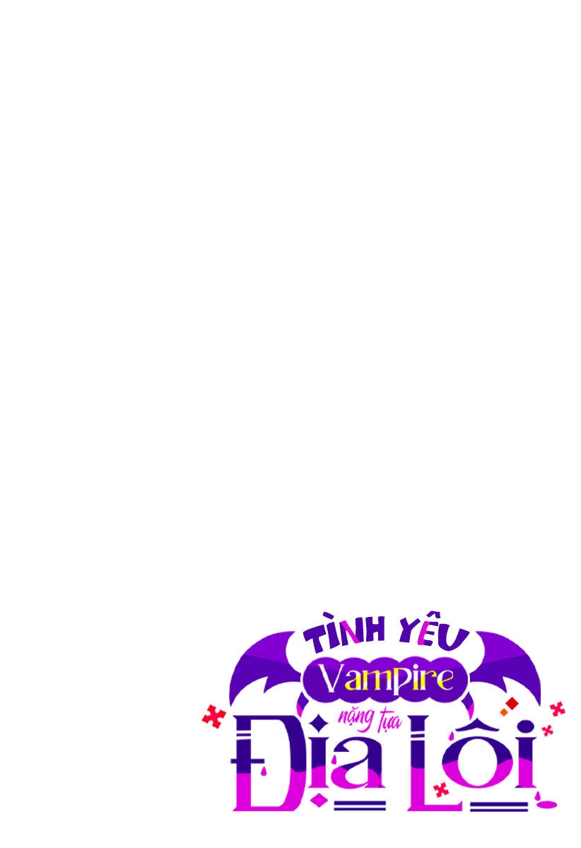 Tình Yêu Vampire Nặng Tựa Địa Lôi Chapter 8 - 2