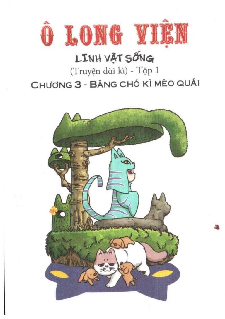 Ô Long Viện Linh Vật Sống (Truyện Dài) Chapter 3 - 1