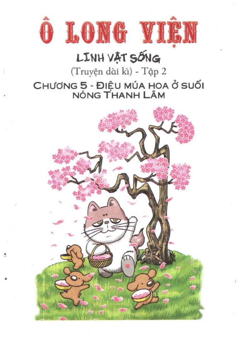 Ô Long Viện Linh Vật Sống (Truyện Dài) Chapter 5 - 1