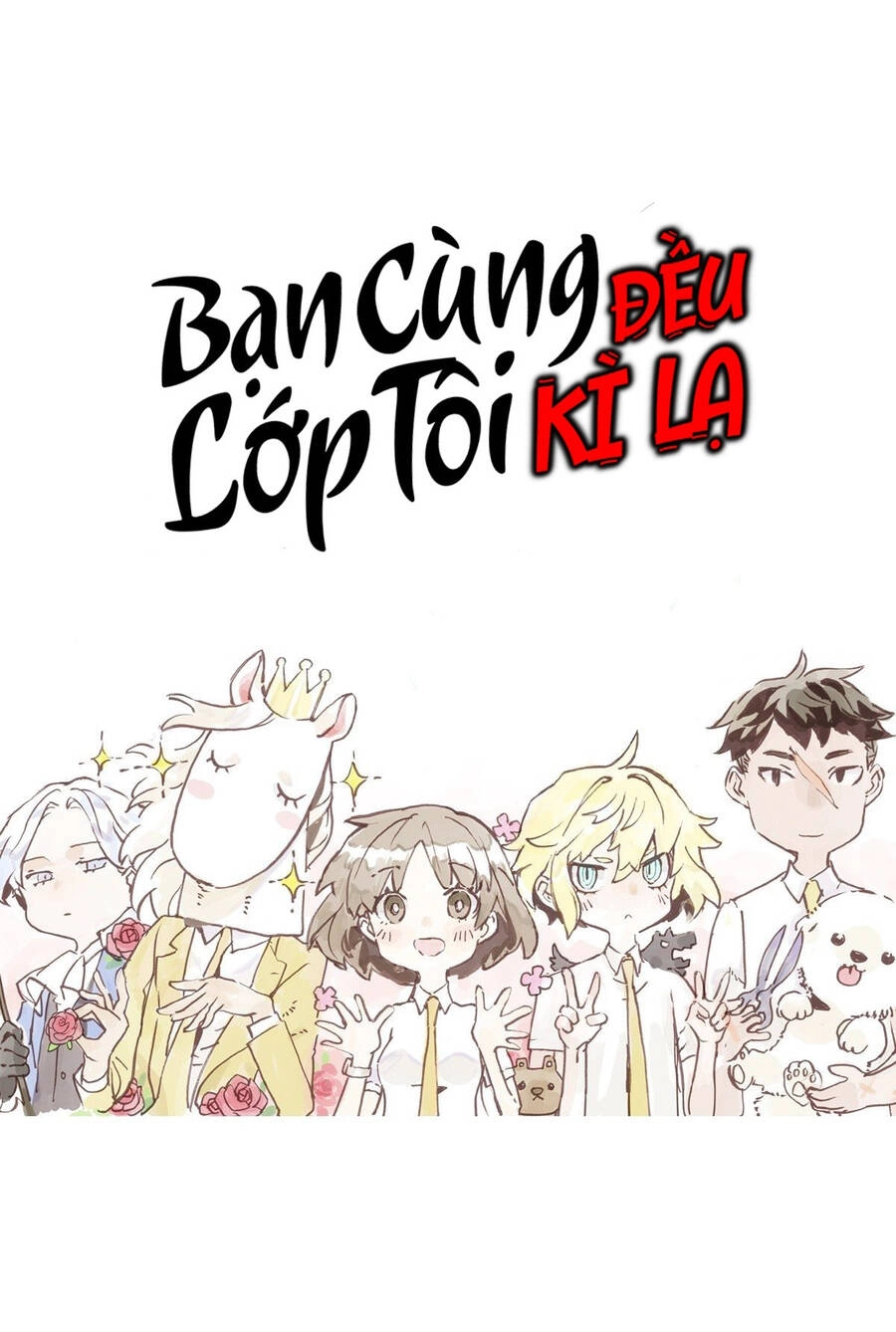 Bạn Cùng Lớp Tôi Đều Kỳ Lạ Chapter 16 - 2