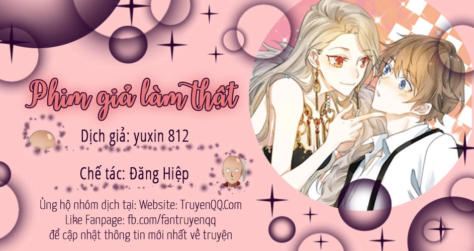 Phim Giả Làm Thật Chapter 6 - 1