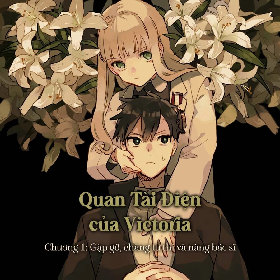 Quan Tài Điện Của Victoria Chapter 1 - 10