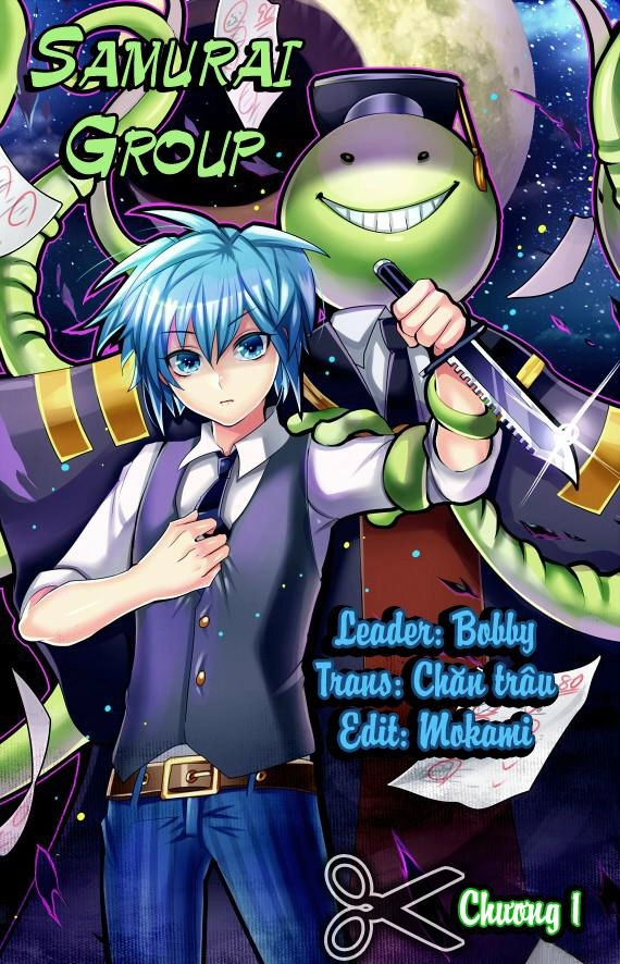 Hãy Ám Sát Ta Để Cứu Lấy Trái Đất Chapter 1 - 1