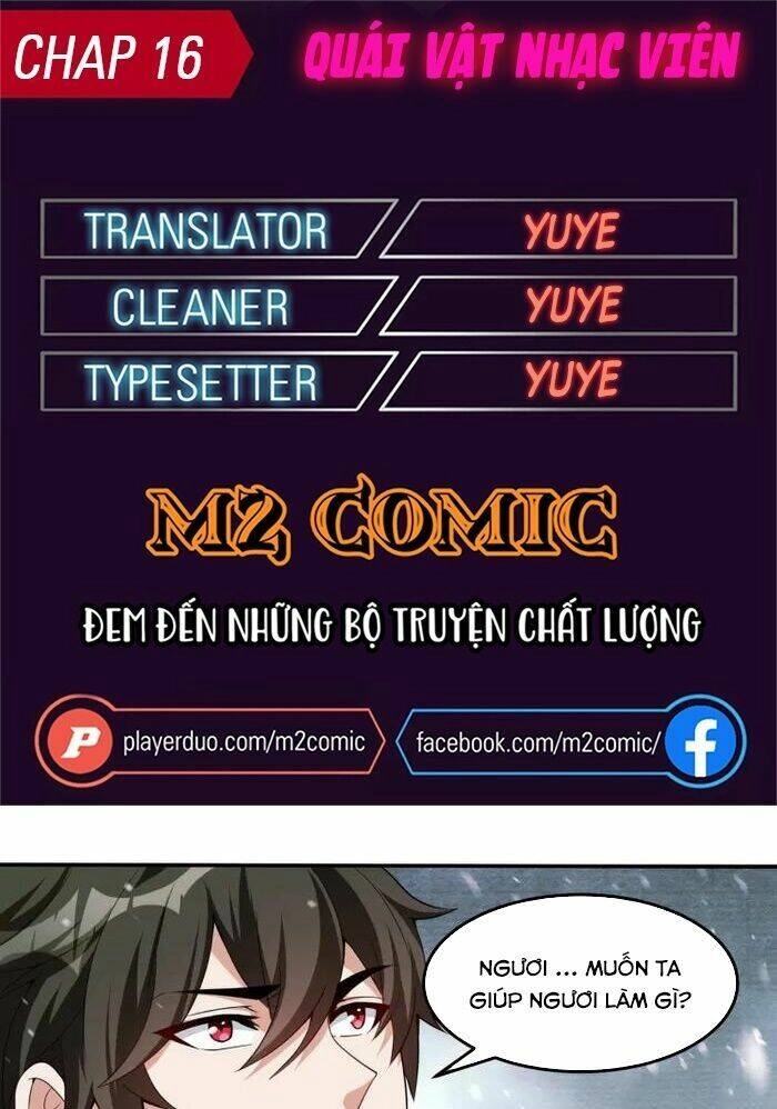 Quái Vật Nhạc Viên Chapter 16 - 1