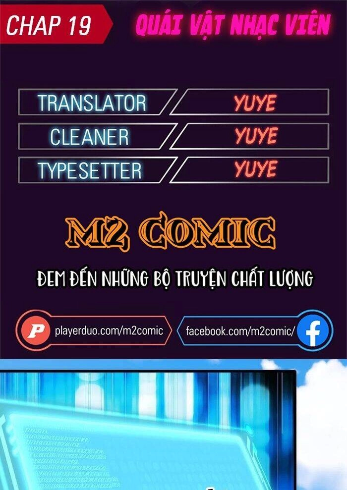 Quái Vật Nhạc Viên Chapter 19 - 1