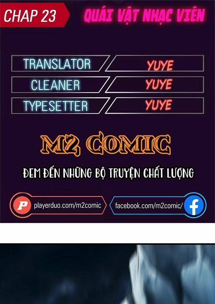 Quái Vật Nhạc Viên Chapter 23 - 1