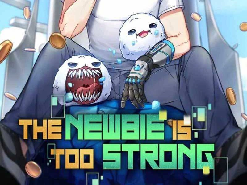 Người Mới Này Quá Mạnh Chapter 25 - 16