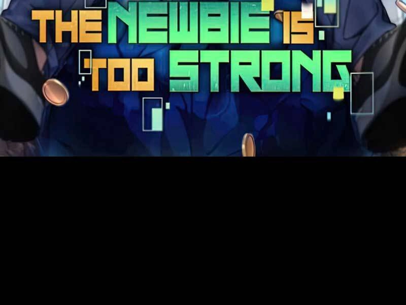 Người Mới Này Quá Mạnh Chapter 28 - 99